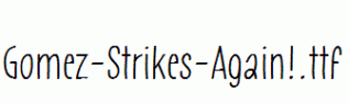 Gomez-Strikes-Again!.ttf