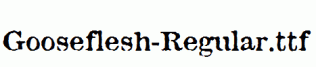 Gooseflesh-Regular.ttf