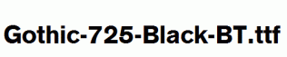 Gothic-725-Black-BT.ttf