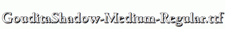 GouditaShadow-Medium-Regular.ttf