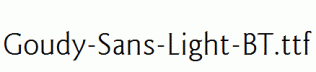 Goudy-Sans-Light-BT.ttf