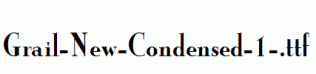 Grail-New-Condensed-1-.ttf
