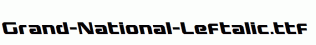 Grand-National-Leftalic.ttf