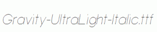 Gravity-UltraLight-Italic.ttf