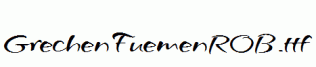 GrechenFuemenROB.ttf