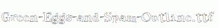 Green-Eggs-and-Spam-Outline.ttf