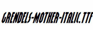 Grendels-Mother-Italic.ttf