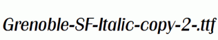 Grenoble-SF-Italic-copy-2-.ttf