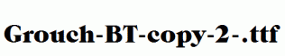 Grouch-BT-copy-2-.ttf