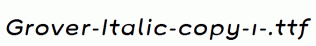 Grover-Italic-copy-1-.ttf