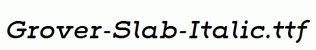 Grover-Slab-Italic.ttf