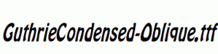 GuthrieCondensed-Oblique.ttf