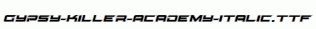 Gypsy-Killer-Academy-Italic.ttf