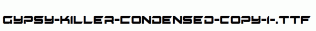 Gypsy-Killer-Condensed-copy-1-.ttf