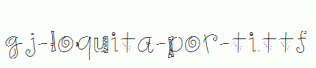 gj-loquita-por-ti.ttf