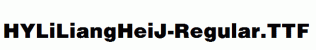 HYLiLiangHeiJ-Regular.ttf