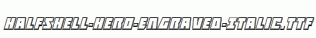 Halfshell-Hero-Engraved-Italic.ttf