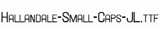 Hallandale-Small-Caps-JL.ttf
