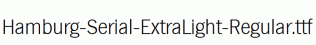 Hamburg-Serial-ExtraLight-Regular.ttf