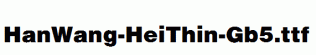 HanWang-HeiThin-Gb5.ttf
