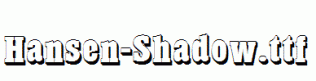 Hansen-Shadow.ttf