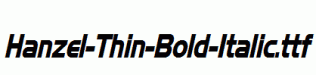 Hanzel-Thin-Bold-Italic.ttf