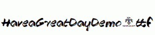 HaveaGreatDayDemo.ttf