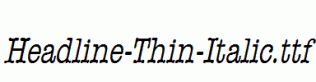 Headline-Thin-Italic.ttf
