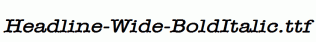 Headline-Wide-BoldItalic.ttf