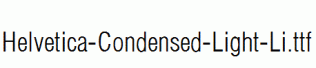 Helvetica-Condensed-Light-Li.ttf