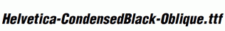 Helvetica-CondensedBlack-Oblique.ttf