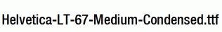 Helvetica-LT-67-Medium-Condensed.ttf
