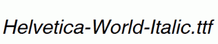 Helvetica-World-Italic.ttf