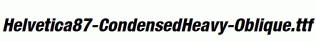 Helvetica87-CondensedHeavy-Oblique.ttf