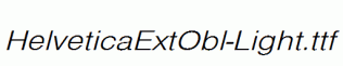HelveticaExtObl-Light.ttf