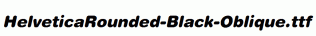 HelveticaRounded-Black-Oblique.ttf