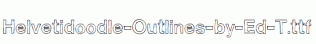 Helvetidoodle-Outlines-by-Ed-T.ttf