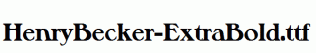 HenryBecker-ExtraBold.ttf