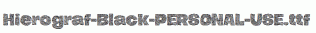 Hierograf-Black-PERSONAL-USE.ttf