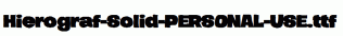 Hierograf-Solid-PERSONAL-USE.ttf