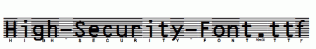 High-Security-Font.ttf