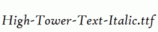 High-Tower-Text-Italic.ttf