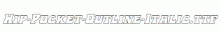 Hip-Pocket-Outline-Italic.ttf