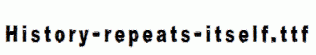 History-repeats-itself.ttf