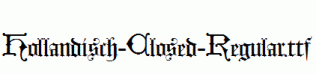Hollandisch-Closed-Regular.ttf