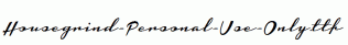 Housegrind-Personal-Use-Only.ttf