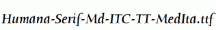 Humana-Serif-Md-ITC-TT-MedIta.ttf