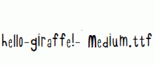 hello-giraffe!-Medium.ttf