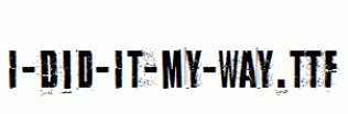 I-Did-It-My-Way.otf