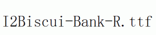 I2Biscui-Bank-R.ttf